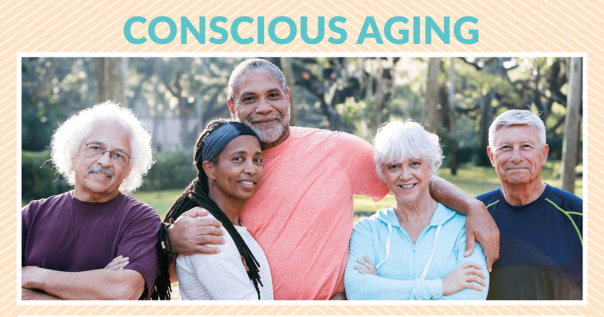 Conscious Aging Retreat Will Create a New Vision of Aging