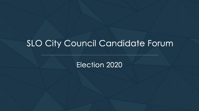 slo city council candidate forum 2020