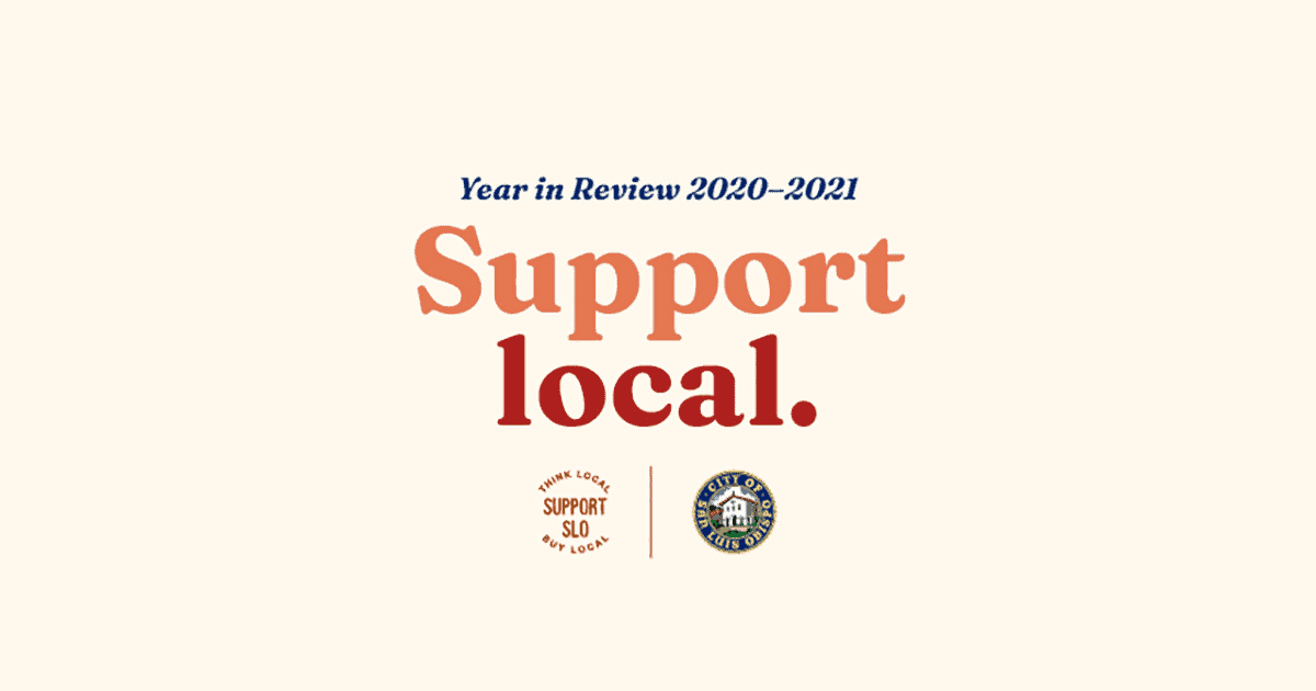 City of SLO Support Local Program Recap