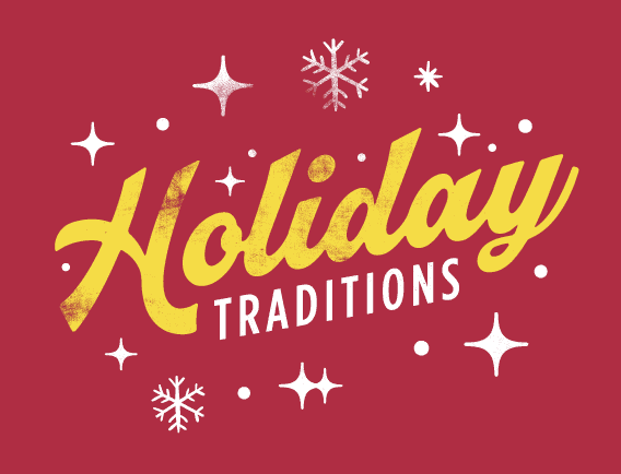 Holiday Traditions